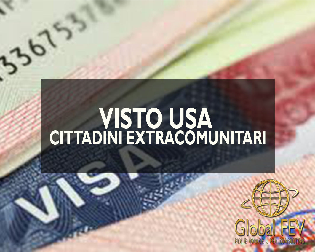 Visto Turistico per USA (CITTADINI EXTRACOMUNITARI)