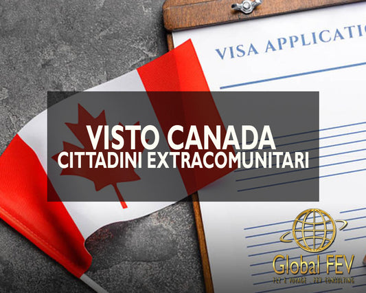 Visto Turistico per Canada (CITTADINI EXTRACOMUNITARI)