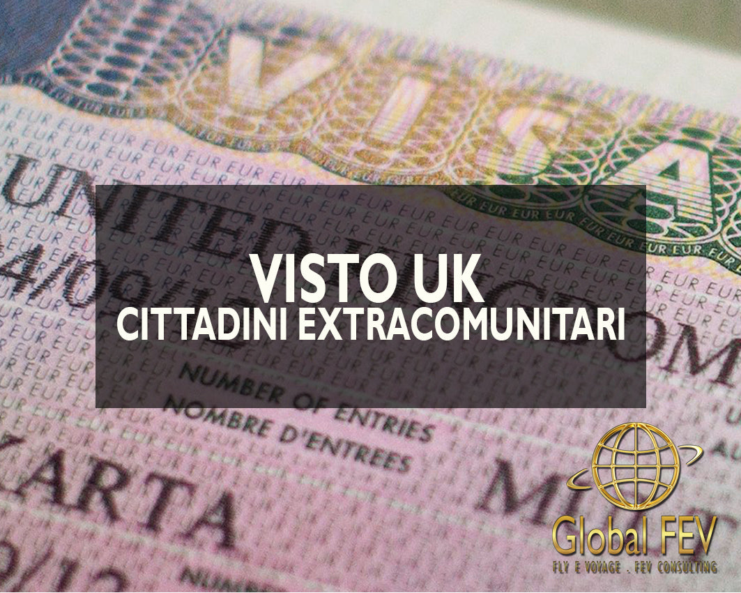 Visto Turistico per Inghilterra (CITTADINI EXTRACOMUNITARI)
