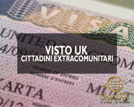 Visto Turistico per Inghilterra (CITTADINI EXTRACOMUNITARI)
